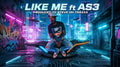 Like Me ft AS3